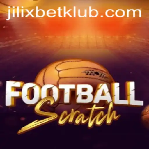 Discover the Thrills of FootballScratch with JILIXBET